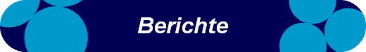 Berichte