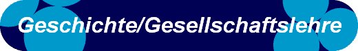 Geschichte/Gesellschaftslehre