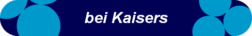 bei Kaisers