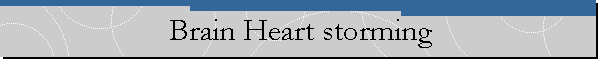 Brain Heart storming