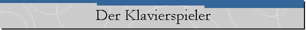 Der Klavierspieler