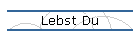 Lebst Du