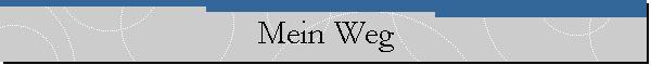 Mein Weg
