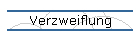 Verzweiflung