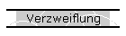 Verzweiflung