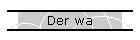 Der wa
