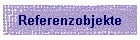 Referenzobjekte