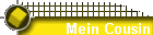 Mein Cousin