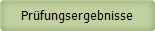 Prfungsergebnisse