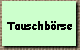  Tauschbrse 