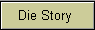 Die Story