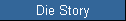 Die Story
