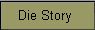 Die Story