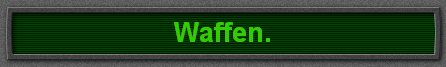 Waffen.