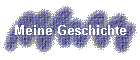 Meine Geschichte