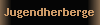 Jugendherberge