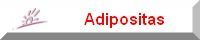 Adipositas