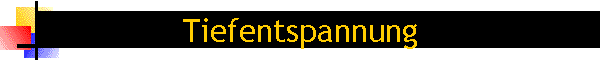 Tiefentspannung