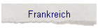 Frankreich