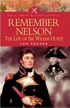  Remember Nelson: The Life of Sir William Hoste 