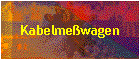Kabelmewagen