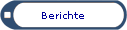 Berichte