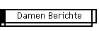Damen Berichte