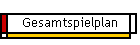 Gesamtspielplan