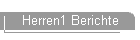 Herren1 Berichte