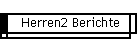 Herren2 Berichte