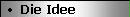 Die Idee