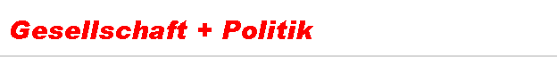 Gesellschaft + Politik