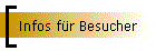 Infos f�r Besucher