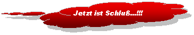 Wolkenfrmige Legende: Jetzt ist Schlu߅!!!