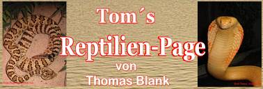 Toms Reptilien Page!