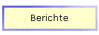 Berichte