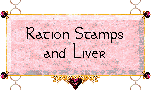 Ration Stamps and Liver