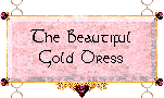 The Beautiful Gold Dress