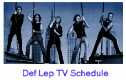 Def Leppard TV Schedule