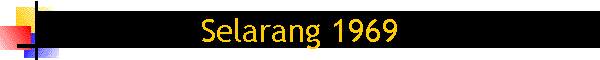Selarang 1969