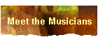 Meet the Musicians
