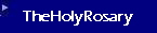 The Holy Rosary