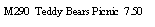 Text Box: M290  Teddy Bears Picnic  7.50