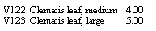 Text Box: V122  Clematis leaf, medium    4.00V123  Clematis leaf, large         5.00