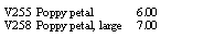 Text Box: V255  Poppy petal               6.00V258  Poppy petal, large     7.00