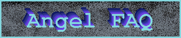 Jana's Angel FAQ
