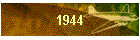 1944