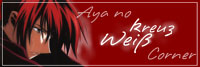 Aya no Weib Kreuz Corner