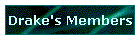 Drake's Members