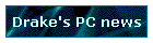 Drake's PC news